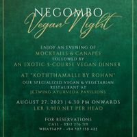 Check out the upcoming vegan night which will be a regular event  at Jetwing Ayurveda Pavilions in Negombo