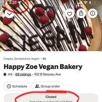 Always closed!  at Happy Zoe Vegan Bakery in Brooklyn