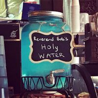 "Holy" water  at Just Bob in Portland