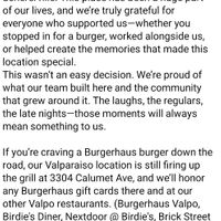 Closed Schererville Oct 25. We plan to travel to the Valpo location. at Burgerhaus in Schererville