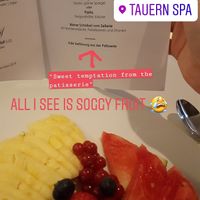 Hit and miss with the food - sometimes all you got was soggy fruit as a dessert at Tauern Spa  in Kaprun