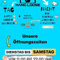 Jetzt auch tagsüber geöffnet ! at Hang Loose Bar in Rosenheim