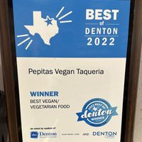 Well deserved!!   at Pepitas Vegan Taqueria in Denton