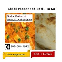 Shahi Paneer and Tandoori Roti at Balaji Foods in Markham
