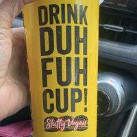 Stay hydrated friends !  at Slutty Vegan - Edgewood in Atlanta
