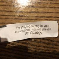 Fortune cookie  at P.F. Chang's in Albany