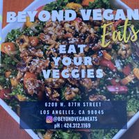   at Beyond Vegan Eats in Los Angeles