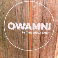 Owamni at Owamni by The Sioux Chef in Minneapolis