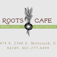 Roots at Roots Cafe in Millcreek