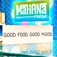 Says it all 👌 at Mahana Fresh in Boca Raton
