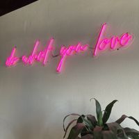 Do what you love   at Pump Coffee in San Diego