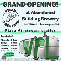 From restaurants Instagram-grand opening info of their permanent location after being a pop up and catering success  at Vegan Pizza Land in Easthampton