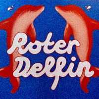 Roter Delfin  at Roter Delfin in Zurich