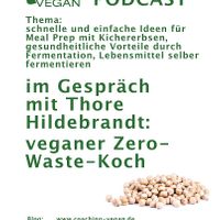 In dieser inspirierenden Podcast-Folge spreche ich mit Thore Hildebrandt, einem veganen Zero-Waste-Koch aus Berlin.

🎙️ Podcast: „Coaching vegan: Ernährung - Mindset - Li at Coaching-vegan in Hamburg