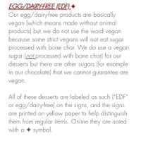 I asked what was vegan, and they pointed out and described what was “egg and dairy free” - I later learned this was a deceptive practice due to their use of bone char at Sweet Life Patisserie - Monroe St in Eugene