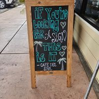 Great signage! at Cafe del Soul in Mill Valley