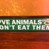 Love Animals Don't Eat Them at The Grain Cafe in Long Beach