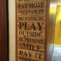 Awesome words to live by! at The Grub Factory in Baltimore