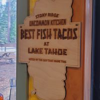 Fun sign, but we wouldn't eat the fish tacos, if you know what I mean... at Stony Ridge Uncommon Kitchen in Tahoe City