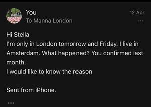 When your 2 months in advance reservation is cancelled you deserve to know the reason. Unforeseen circumstances seems a generic answer. This email never got a reply 🥹  at Manna London Restaurant - Maybe closed in North West London