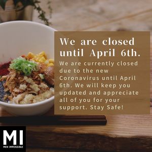 We are currently closed due to the new Coronavirus until April 6th. Please follow our latest post on our website. at Men Impossible in Amsterdam