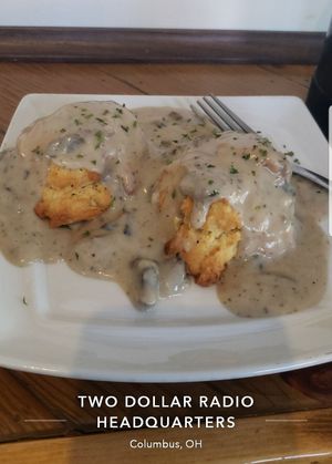 Hungover Publicist Biscuits & “Sausage” Gravy at Two Dollar Radio Headquarters in Columbus