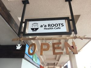 Sign  at a'a Roots Health Cafe in Lahaina