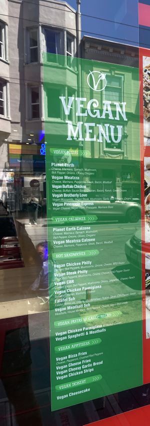 Upon Arrival w/Vegan Menú on Window Displayy  at Bizza in San Francisco