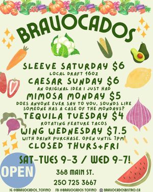 Daily Specials  at Bravocados in Tofino