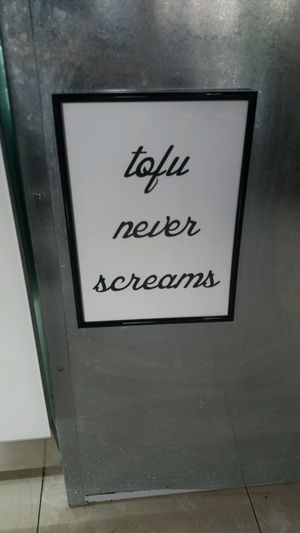 tofu never screams.  at Vegan 365 Kitchen in Skopje