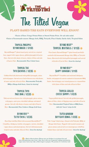 New, expanded vegan menu! at The Tilted Tiki in Stillwater