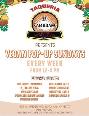 If you haven’t already, make sure to stop by for their weekly vegan pop up! at Taqueria El Zamorano in Santa Ana