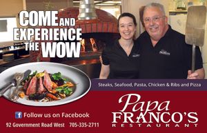Come and experience the wow! at Papa Franco's in Kapuskasing