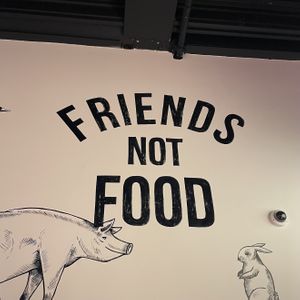 Friends. Not food. at Rudy's Dirty Vegan Diner in North West London