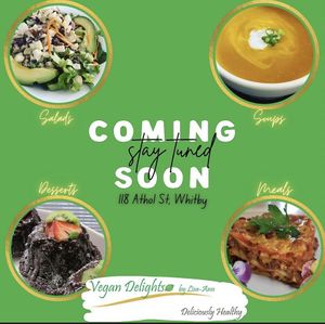 Our new location in Whitby (Brock & Dundas)   at Vegan Delights by Lisa-Ann in Whitby