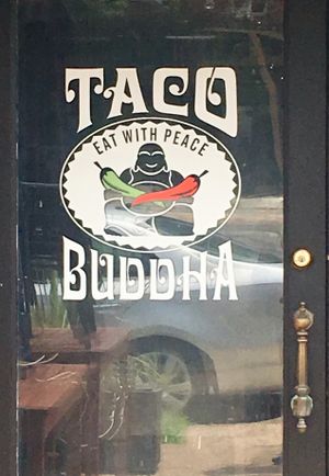 Taco Buddha at Taco Buddha in University City