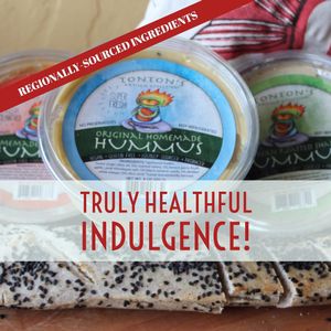 We make the best hummus!  at TonTon's Artisan Affections in Talent