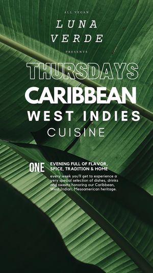 Experience our Caribbean West Indies Cuisine Special Menu. 
Online Orders Only via veganlunaverde.com at Luna Verde Vegan Mexican Restaurant in Bradley Beach