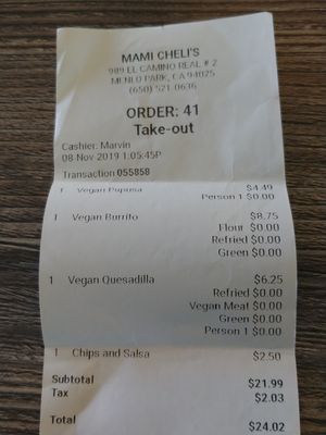 $24.02 3 Vegan dishes and chips and salsa, pretty good deal at Mami Cheli's in Menlo Park