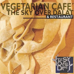 Home made tagliatelle  at The Sky Over Dalat in Da Lat