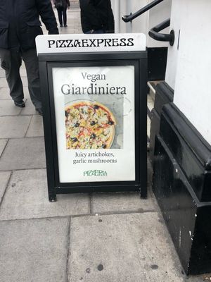outside, sandwich board  at Pizza Express - Cromwell Rd in South West London
