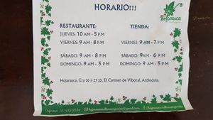 The hours are as per the photo not as originally stated in the initial listing. at Hojarasca Cultura Organica in El Carmen De Viboral
