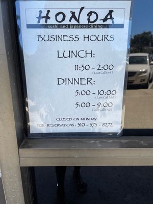 New hours. Last call is 1:45pm for lunch. Closes at 2pm at Honda in Torrance