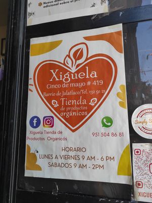 Schedule and contact at Xiguela Tienda de Productos Organicos in Oaxaca