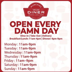 NEW UPDATED HOURS FOR 2021 at Munchies Vegan Diner in Santa Ana