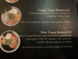 Vegan options on menu. Very tasty, large bowl of ramen  at Torraku Ramen in San Francisco