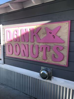 Such a cute sign! at Dank Donuts in Big Bear Lake