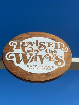 Raised by the waves  at Raised by the Waves  in Kahuku