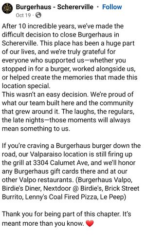 Closed Schererville Oct 25. We plan to travel to the Valpo location. at Burgerhaus in Schererville
