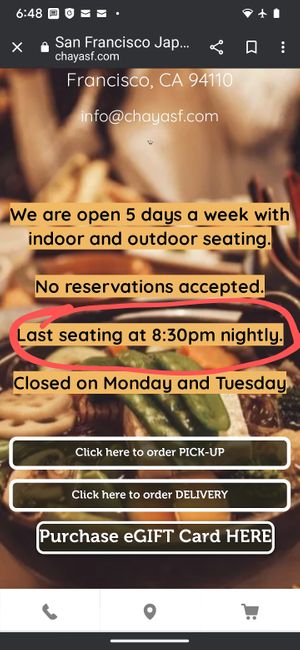 Even on their website it says last seating ... at Cha-Ya in Berkeley
